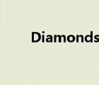 Diamonds下載（diamonds下載）