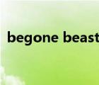 begone beast下載（begone之戰(zhàn)地英豪）